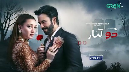 Do Kinaray Episode 46 Teaser - 6th Aug 2025 -  Green TV