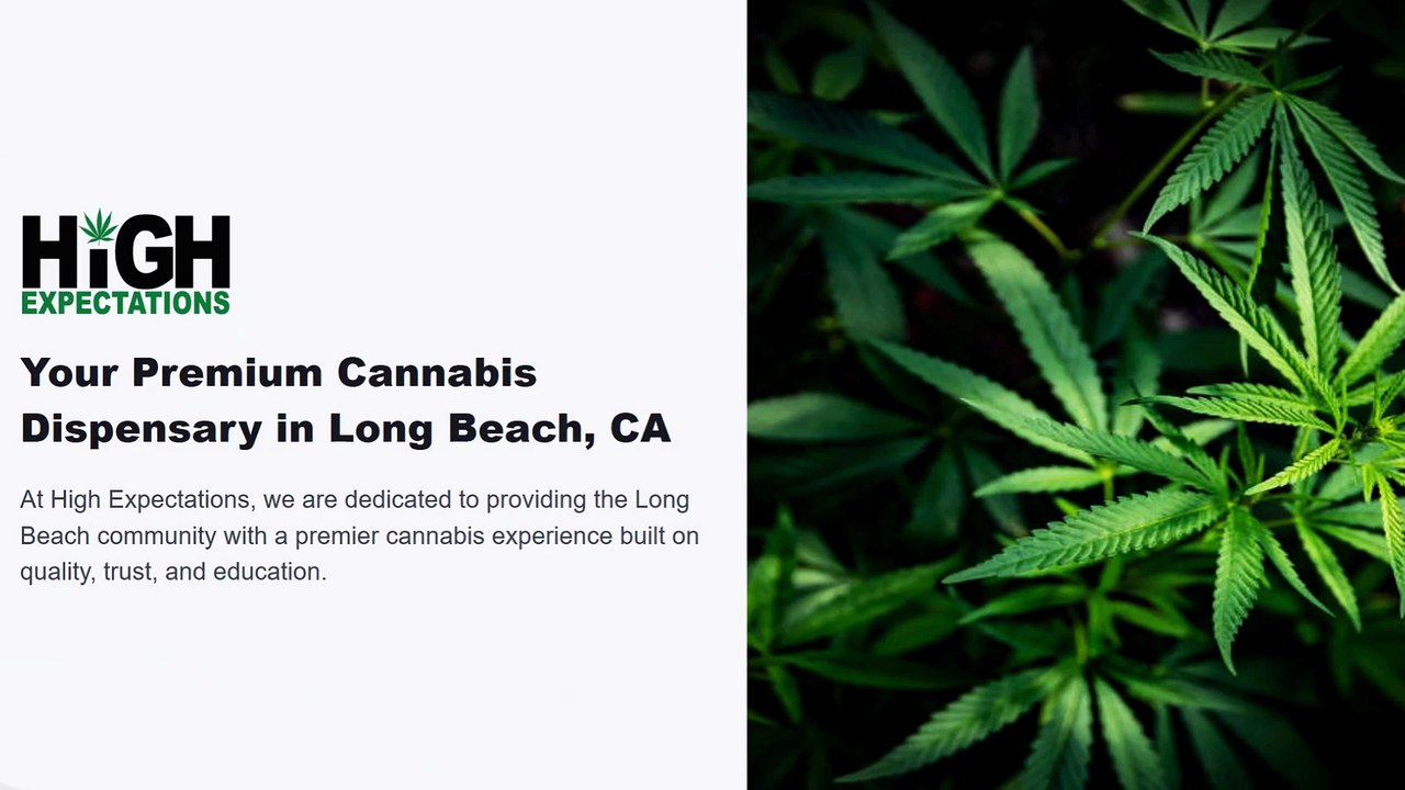 High Expectations| Cannabis store in Long Beach