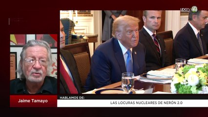 Las locuras nucleares de Nerón 2.0 | Jaime Tamayo