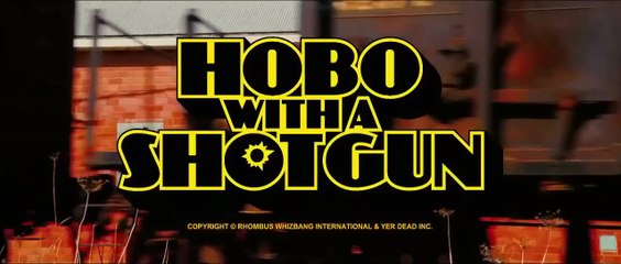 Hobo with a Shotgun (2011)