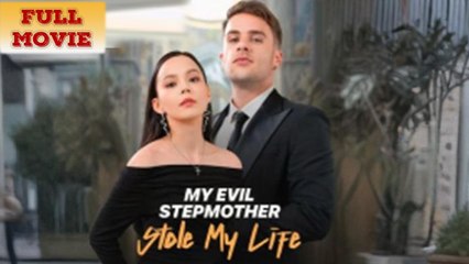 My Evil Stepmother Stole My Life - Full Movie