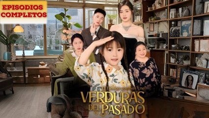 Verduras Del Pasado El Tiempo Que Nos Une - Full Movie