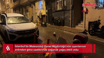 İstanbul'da gece saatlerinde sağanak etkili oldu