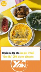 NGƯỜI MẸ TẬP CHO CON GÁI 17 TUỔI LÀM DÂU