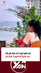 NGỦ QUÊN GIÚP GIA ĐÌNH 3 NGƯỜI THOÁT NẠN