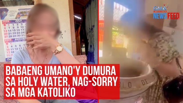 Babaeng umano'y dumura sa holy water, nag-sorry sa mga Katoliko | GMA Integrated Newsfeed
