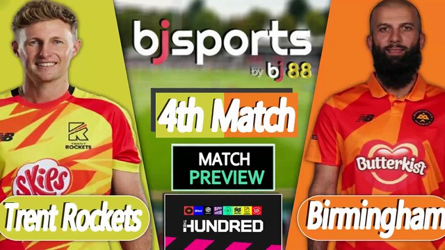 The Hundred | Birmingham Phoenix vs Trent Rockets 4th Match Preview