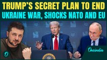 ‘No NATO or EU’ Trump Announces SHOCKING Trilateral Meet With Putin & Zelensky Without NATO and EU