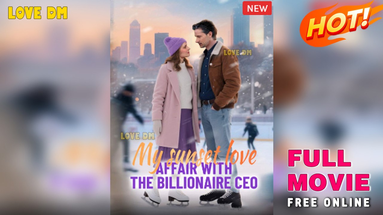 My Sunset Love Affair with the Billionaire CEO (2025) - FULL | Reelshort