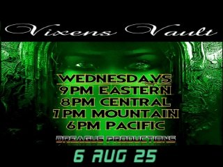 THE VIXEN'S VAULT-6 AUG 25