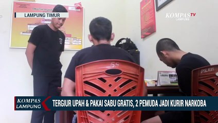 Tergiur Upah & Pakai Sabu Gratis, 2 Pemuda Jadi Kurir Narkoba!