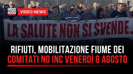 Rifiuti, mobilitazione Fiume dei comitati "NO INC" Venerdì 8 Agosto