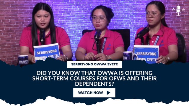 Did you know that OWWA is offering short-term courses for OFWs and their dependents?