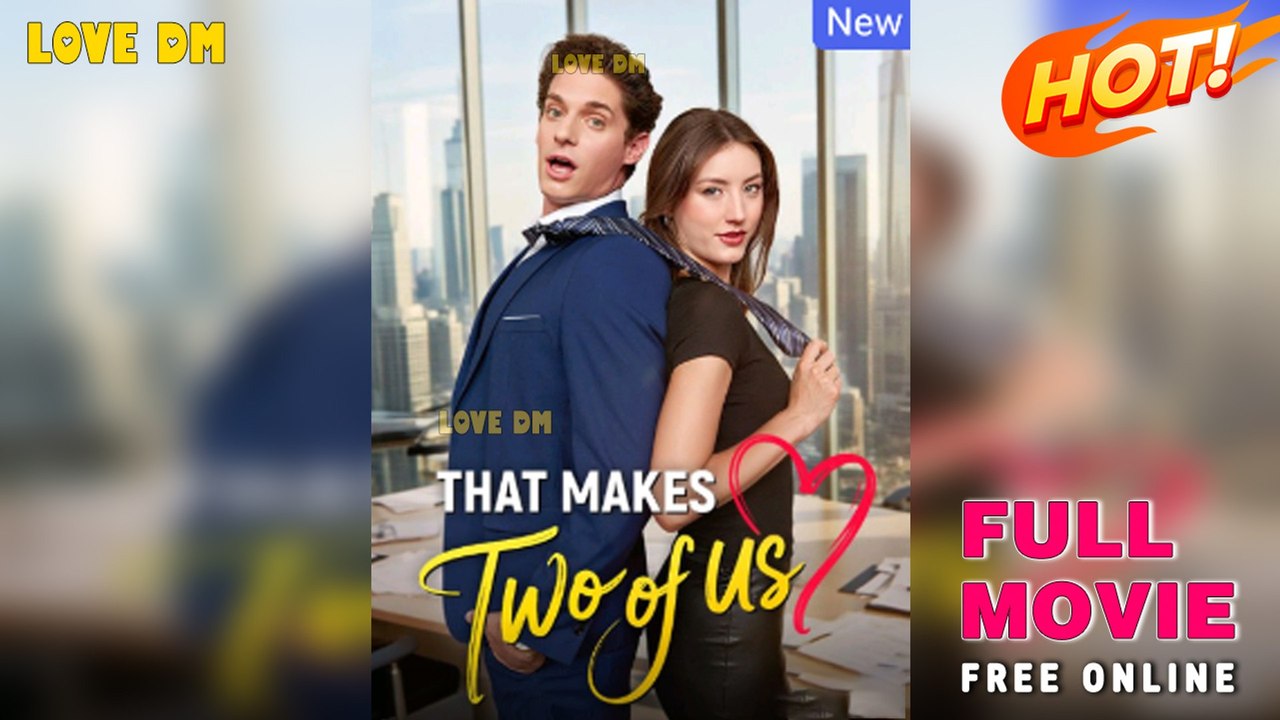 That Makes Two of Us (2025) - FULL | Dramabox