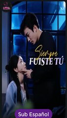 Sub EspaÑOl Siempre Fuiste Tú Serie Completa