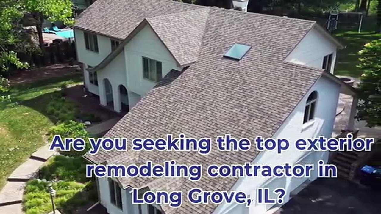 TOP REMODELLING CONTRACTORS IN LONG GROVE, IL | HARRIS EXTERIORS