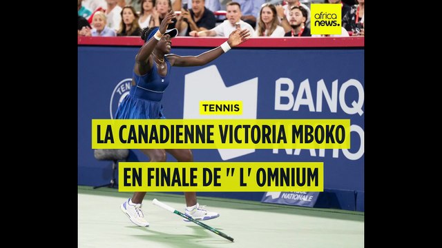 Tennis : victoria Mboko en finale de l'Omnium Banque Nationale