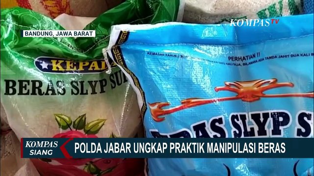 Polisi Tangkap 6 Pengedar Beras Oplosan di Jawa Barat, Ini Modus Pelaku | KOMPAS SIANG