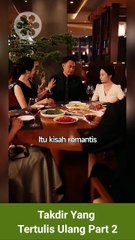 Takdir Yang Tertulis Ulang Part 2