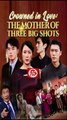 Crowned in Love - The Mother of Three Big Shots (DUBBED) Dramabox