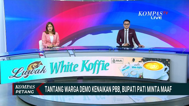Gaduh Pajak Naik 250 Persen di Pati, Mendagri Utus Irjen Cek Dasar Kenaikannya | KOMPAS PETANG