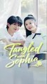 tangled with sophia chinese drama, You're My Wish Come True