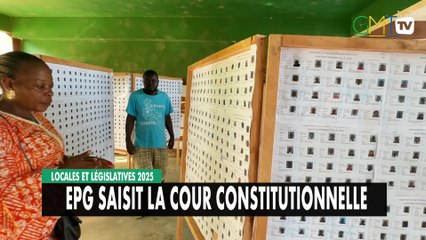 [#Reportage] Législatives 2025 : EPG saisit la Cour Constitutionnelle