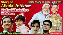 A Hindu Man raising a Muslim child, Story of Aikulal & Akbar (Kishandas, Imran story - Crime Patrol)