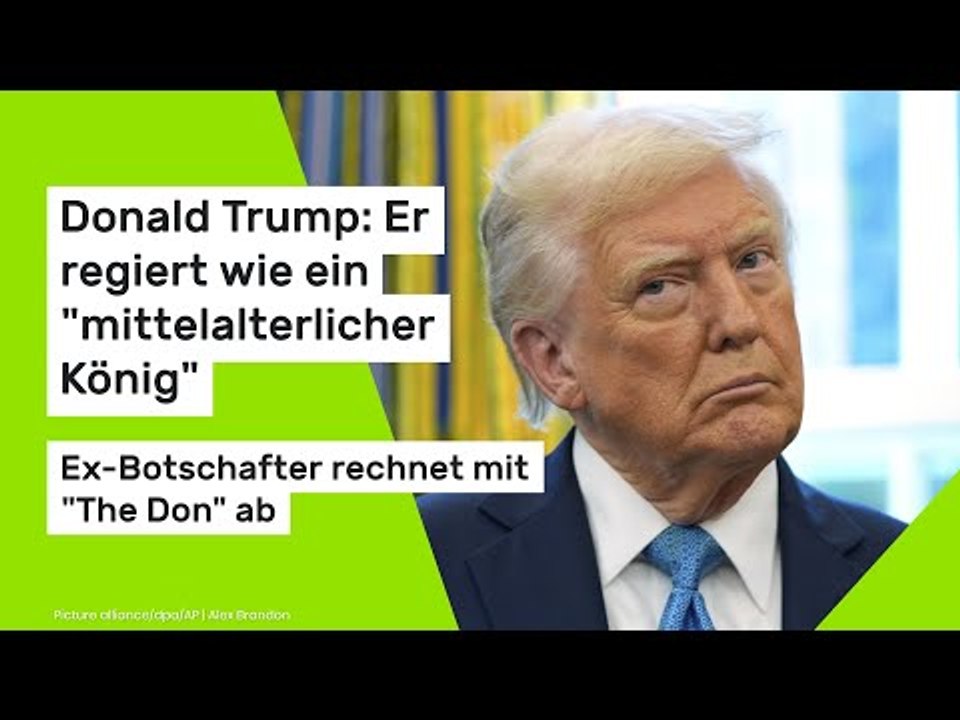 Donald Trump: Ex-Botschafter rechnet mit 'The Don' ab
