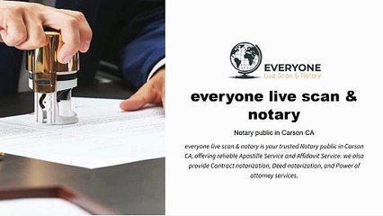 Reliable Notary Public in Carson CA | Fast & Professional Service