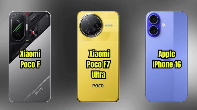 Xiaomi Poco F7 vs Xiaomi Poco F7 Ultra vs Apple iPhone 16