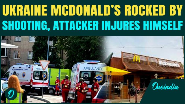 Ukraine McDonald's SHOOTING BREAKING: Shooter Opens Fire In McDonald’s, Then Turns Gun on Himself