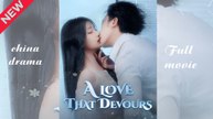 A Love That Devours (2025) - FULL [Eng Sub]
