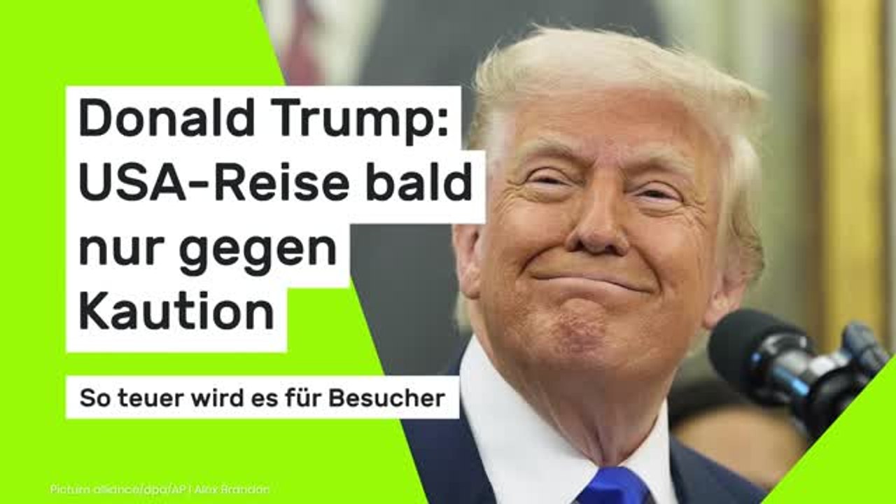 USA-Reise bald nur gegen Kaution: So teuer wird es wegen Trump