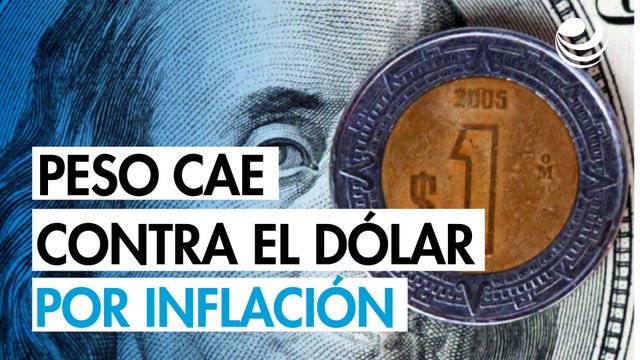 Peso mexicano cae frente al dólar tras dato local de inflación; espera anuncio del Banxico