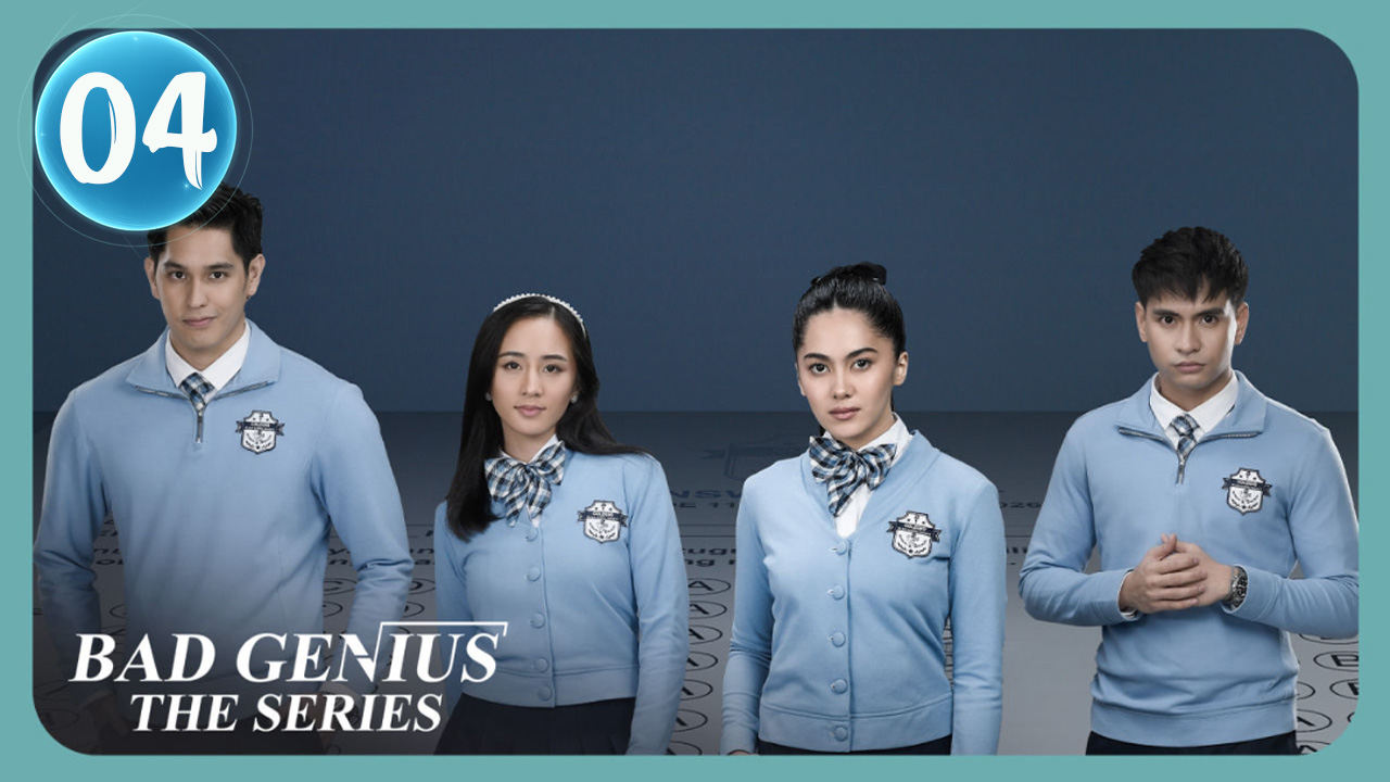 Bad Genius Ep 4 Engsub