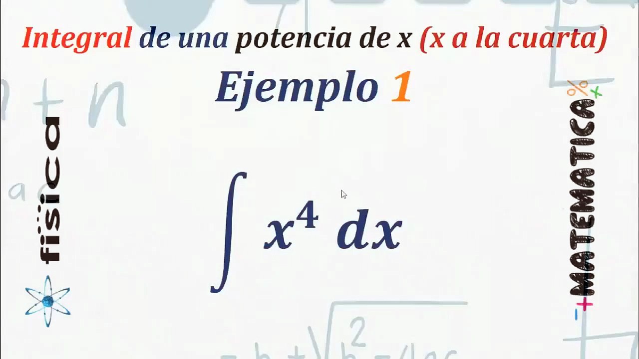 Integral de una potencia de x (x a la cuarta) - Ejemplo 1