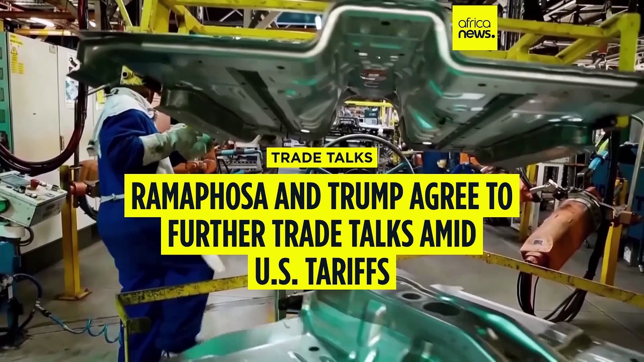 Ramaphosa and Trump agree to further trade talks amid U.S. tariffs