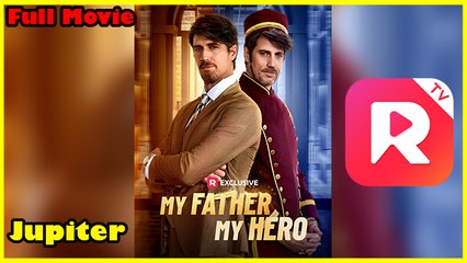 My Father, My Hero Full Movie | Reelshort