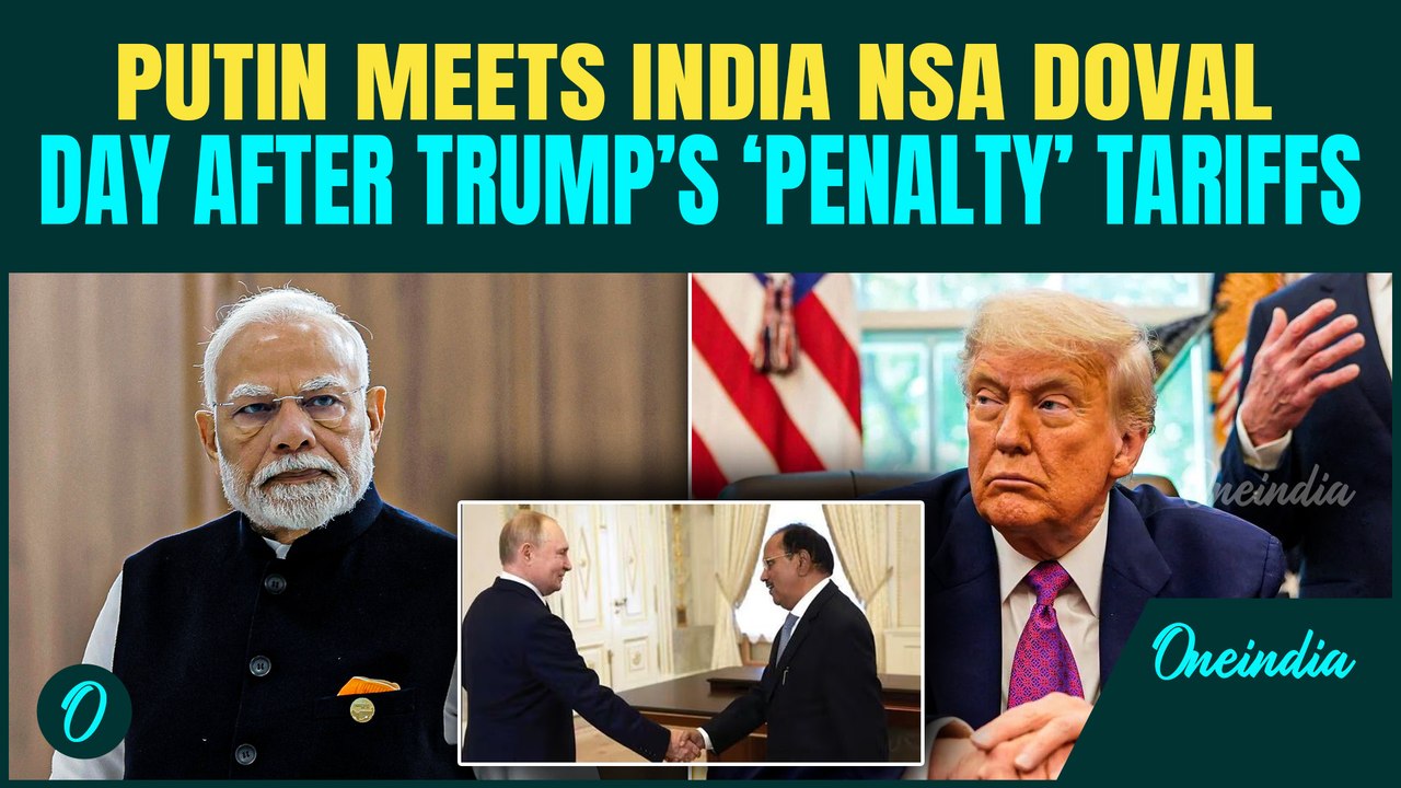 Putin Meets NSA Ajit Doval to COUNTER Trump’s Penalty tariffs on India’s purchase of Russian oil