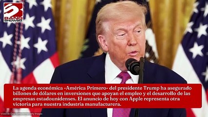 Anunciará Trump una nueva inversión de Apple de 100 mil millones de dólares en manufactura nacional