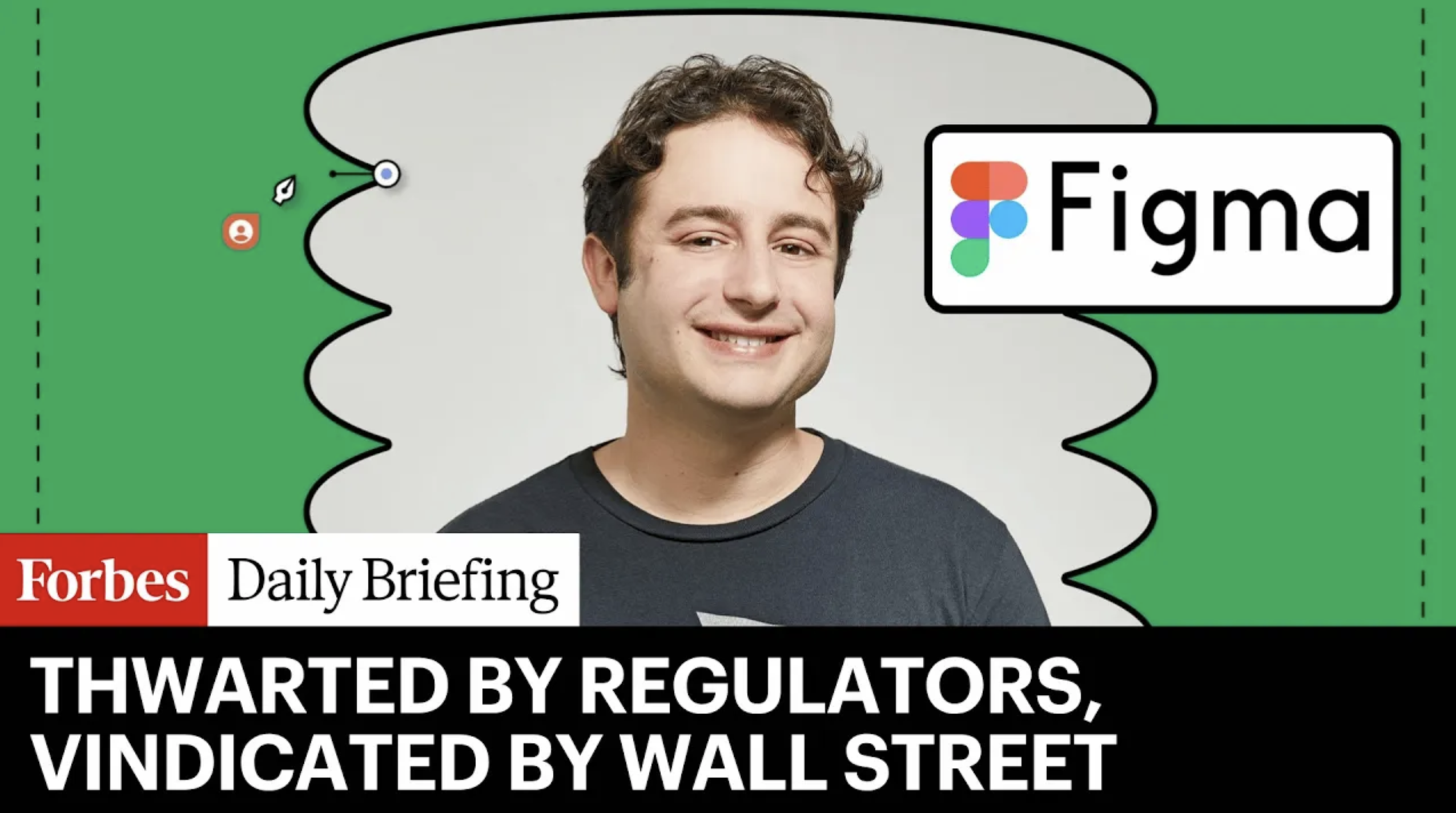 Figma’s CEO Becomes a Billionaire After Design Startup Success
