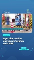 Agro pide auditar entrega de tarjetas de la ANH