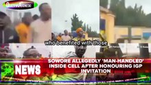 Sowore Allegedly 'Man-handled' Inside Cell After Honouring IGP Invitation