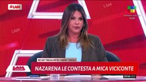 NAZARENA VÉLEZ LE CONTESTA A MICA VICICONTE