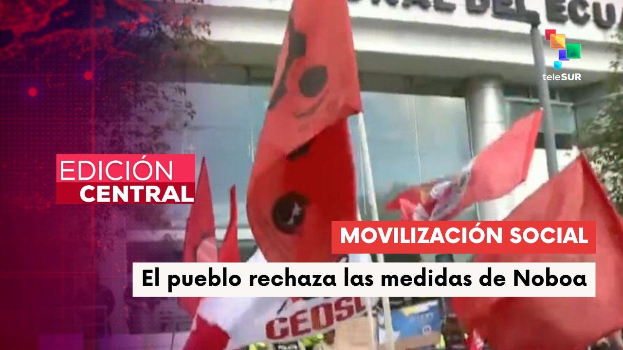 Ecuador resiste ante políticas neoliberales del pdte. Daniel Noboa