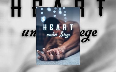 HEARTS UNDER SIEGE