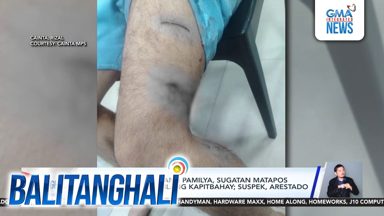 4 na miyembro ng isang panilya, sugatan matapos pagtatagain ng kanilang kapitbahay; suspek, arestado | Balitanghali