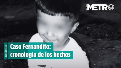 Caso Fernandito: cronología de los hechos