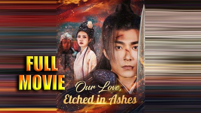 Our Love, Etched in Ashes Full Movie